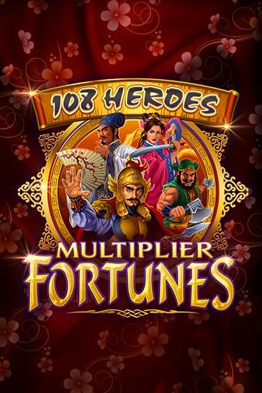 108 Heroes Multiplier Fortunes бесплатно играть онлайн на сайте Онлайн Казино Гранд