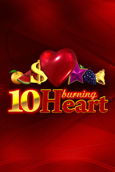 10 Burning Heart бесплатно играть онлайн на сайте Онлайн Казино Гранд