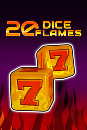 20 Dice Flames   бесплатно играть онлайн на сайте Онлайн Казино Гранд