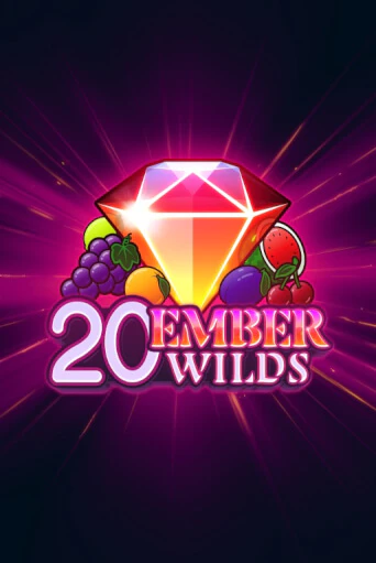 20 Ember Wilds бесплатно играть онлайн на сайте Онлайн Казино Гранд