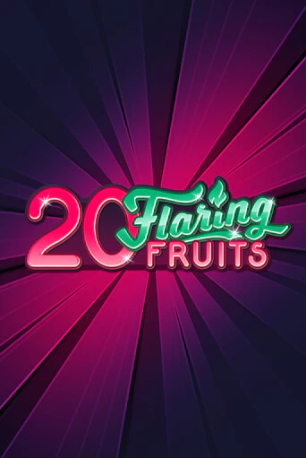 20 Flaring Fruits бесплатно играть онлайн на сайте Онлайн Казино Гранд