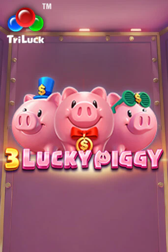 3 LUCKY PIGGY бесплатно играть онлайн на сайте Онлайн Казино Гранд