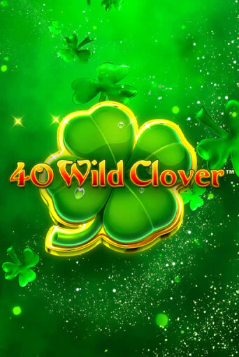 40 Wild Clover бесплатно играть онлайн на сайте Онлайн Казино Гранд