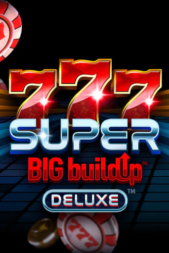 777 Super BigBuildUp™ Deluxe™ бесплатно играть онлайн на сайте Онлайн Казино Гранд