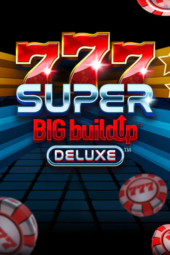 777 Super BIG BuildUp™ Deluxe™ бесплатно играть онлайн на сайте Онлайн Казино Гранд