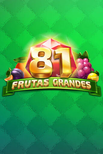 81 Frutas Grandes бесплатно играть онлайн на сайте Онлайн Казино Гранд