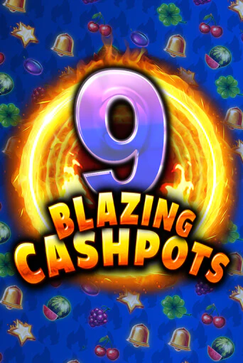 9 Blazing Cashpots бесплатно играть онлайн на сайте Онлайн Казино Гранд