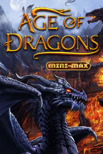 Age of Dragons Mini-Max бесплатно играть онлайн на сайте Онлайн Казино Гранд