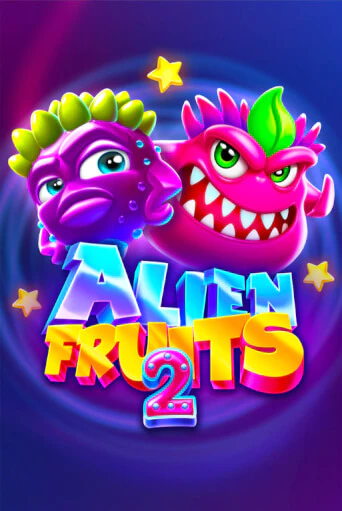 Alien Fruits 2 бесплатно играть онлайн на сайте Онлайн Казино Гранд