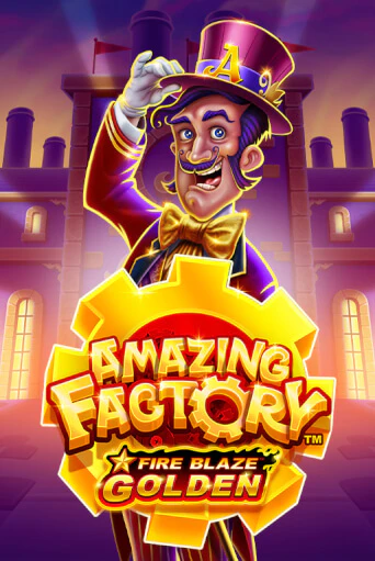 Fire Blaze Golden: Amazing Factory бесплатно играть онлайн на сайте Онлайн Казино Гранд