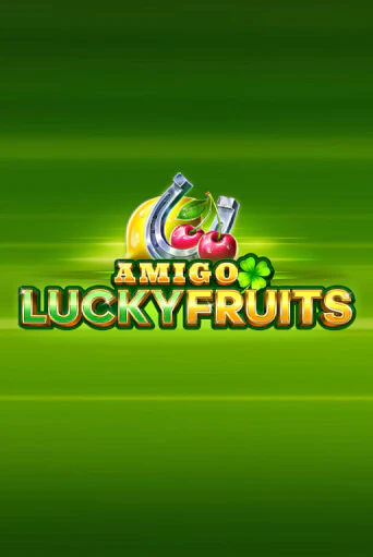 Amigo Lucky Fruits: Pin Win бесплатно играть онлайн на сайте Онлайн Казино Гранд