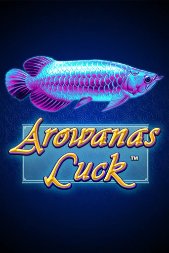 Arowanas Luck бесплатно играть онлайн на сайте Онлайн Казино Гранд