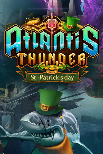 Atlantis Thunder St Patrick's Edition бесплатно играть онлайн на сайте Онлайн Казино Гранд