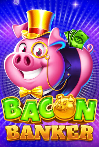 Bacon Banker бесплатно играть онлайн на сайте Онлайн Казино Гранд