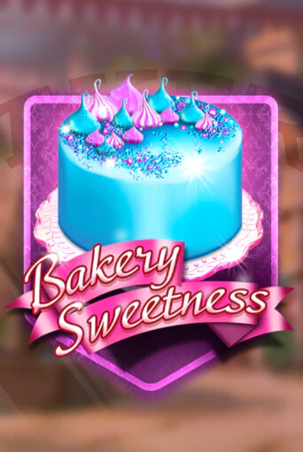 Bakery Sweetness бесплатно играть онлайн на сайте Онлайн Казино Гранд