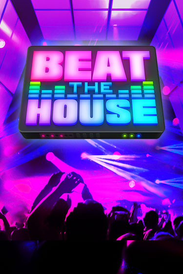 Beat The House бесплатно играть онлайн на сайте Онлайн Казино Гранд