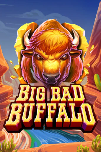 Big Bad Buffalo бесплатно играть онлайн на сайте Онлайн Казино Гранд