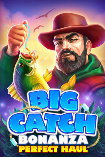 Big Catch Bonanza: Perfect Houl бесплатно играть онлайн на сайте Онлайн Казино Гранд