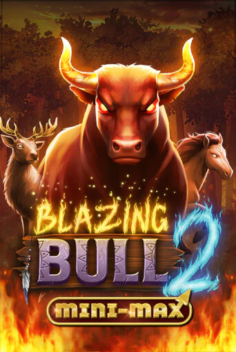 Blazing Bull 2 Mini Max бесплатно играть онлайн на сайте Онлайн Казино Гранд