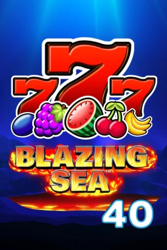 Blazing Sea 40 бесплатно играть онлайн на сайте Онлайн Казино Гранд