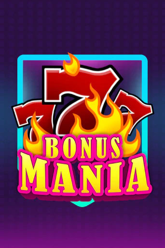 Bonus Mania бесплатно играть онлайн на сайте Онлайн Казино Гранд