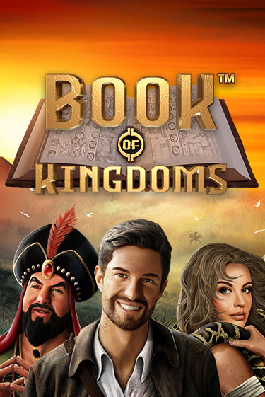 Book Of Kingdoms бесплатно играть онлайн на сайте Онлайн Казино Гранд