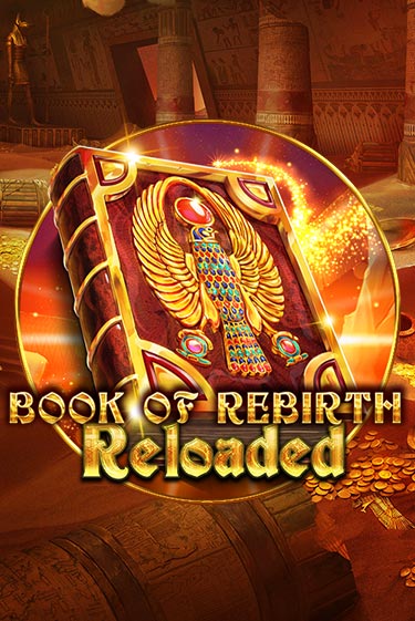 Book Of Rebirth Reloaded бесплатно играть онлайн на сайте Онлайн Казино Гранд