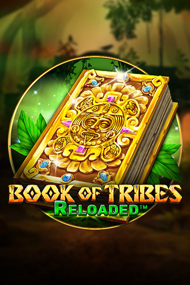 Book Of Tribes Reloaded бесплатно играть онлайн на сайте Онлайн Казино Гранд