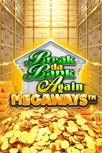 Break Da Bank Again™ MEGAWAYS™ бесплатно играть онлайн на сайте Онлайн Казино Гранд