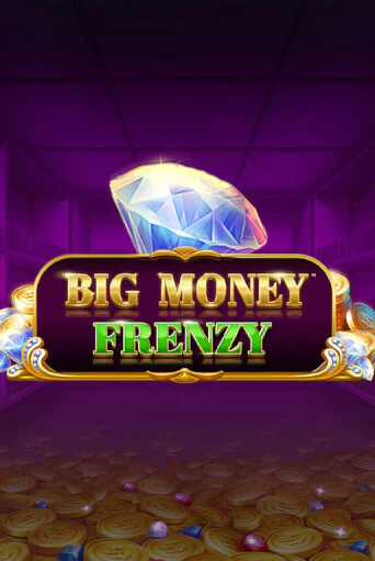 Big Money Frenzy бесплатно играть онлайн на сайте Онлайн Казино Гранд