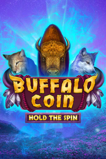 Buffalo Coin Hold The Spin бесплатно играть онлайн на сайте Онлайн Казино Гранд