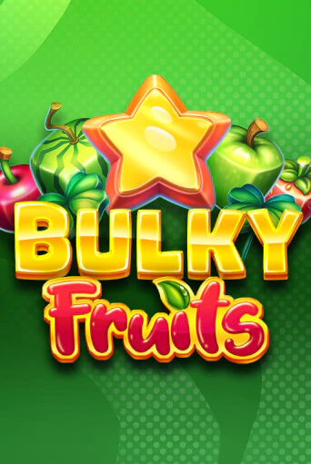 Bulky Fruits бесплатно играть онлайн на сайте Онлайн Казино Гранд