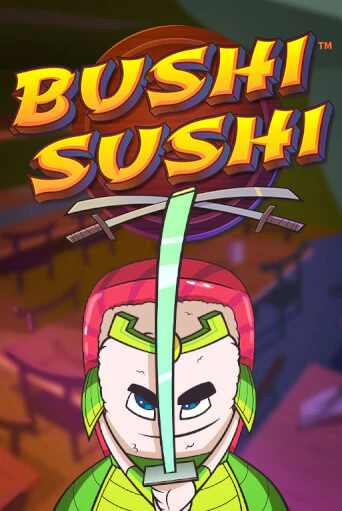 Bushi Sushi бесплатно играть онлайн на сайте Онлайн Казино Гранд