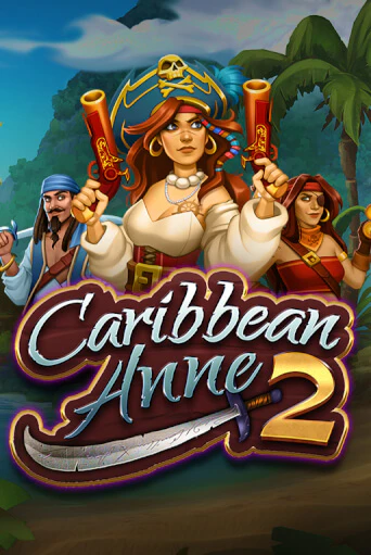 Caribbean Anne 2 бесплатно играть онлайн на сайте Онлайн Казино Гранд