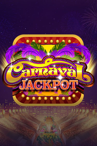 Carnaval Jackpot бесплатно играть онлайн на сайте Онлайн Казино Гранд