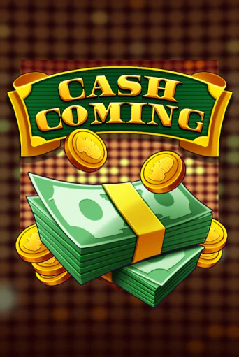 Cash Coming бесплатно играть онлайн на сайте Онлайн Казино Гранд