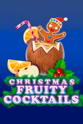 Christmas Fruity Cocktails бесплатно играть онлайн на сайте Онлайн Казино Гранд