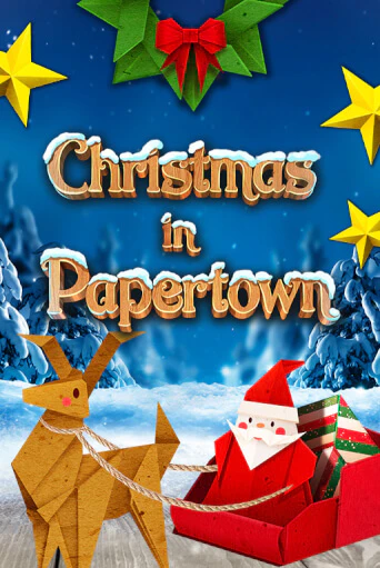 Christmas in Papertown бесплатно играть онлайн на сайте Онлайн Казино Гранд