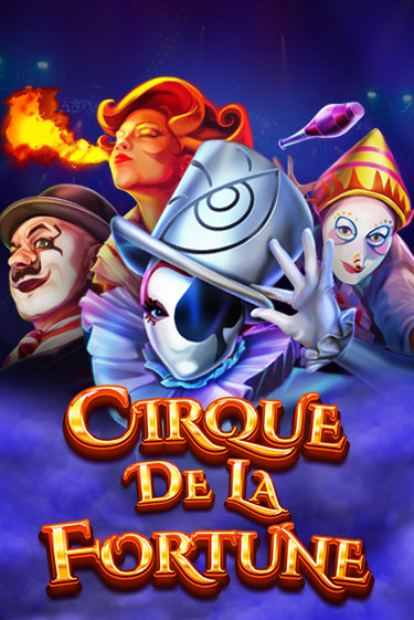 Cirque De La Fortune бесплатно играть онлайн на сайте Онлайн Казино Гранд