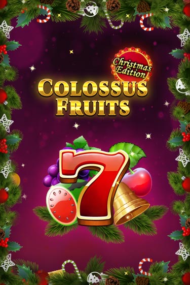 Colossus Fruits - Christmas Edition бесплатно играть онлайн на сайте Онлайн Казино Гранд