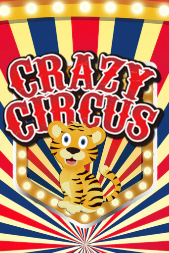 Crazy Circus бесплатно играть онлайн на сайте Онлайн Казино Гранд