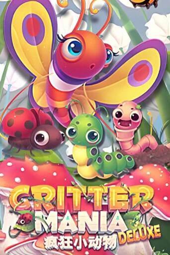 Critter Mania Deluxe бесплатно играть онлайн на сайте Онлайн Казино Гранд