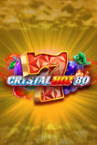 Crystal Hot 80 бесплатно играть онлайн на сайте Онлайн Казино Гранд