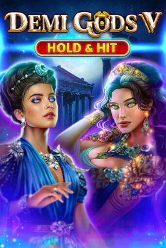 Demi Gods V - Hold & Hit бесплатно играть онлайн на сайте Онлайн Казино Гранд