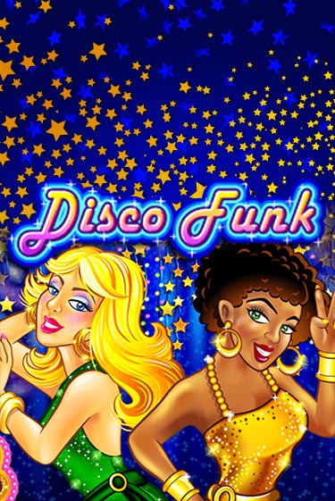 Disco Funk бесплатно играть онлайн на сайте Онлайн Казино Гранд