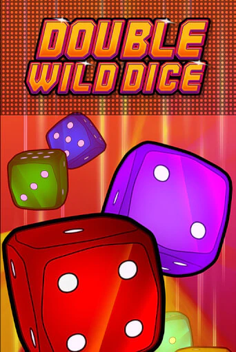 Double Wild Dice бесплатно играть онлайн на сайте Онлайн Казино Гранд