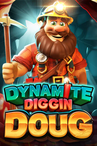 Dynamite Diggin Doug бесплатно играть онлайн на сайте Онлайн Казино Гранд