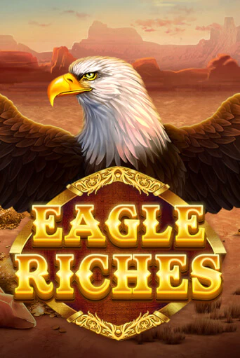 Eagle Riches бесплатно играть онлайн на сайте Онлайн Казино Гранд