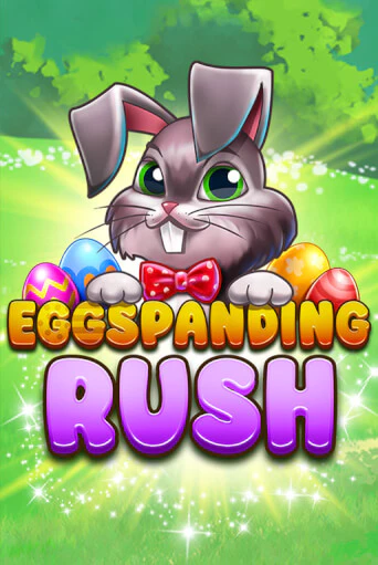 Eggspanding Rush бесплатно играть онлайн на сайте Онлайн Казино Гранд