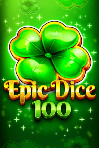 Epic Dice 100 бесплатно играть онлайн на сайте Онлайн Казино Гранд